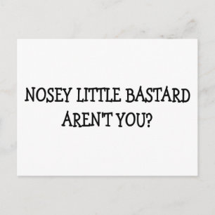 NOSEY LITTLE BASTARD VYKORT