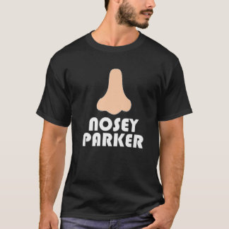 Nosey Parker Big Nose Funny Spy Glasses Pappa Joke T Shirt