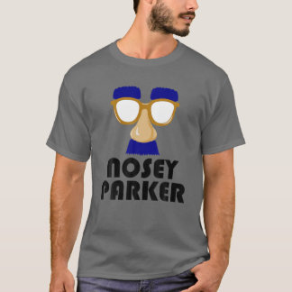 Nosey Parker Funny Big Nose Bad Pappa Joke Far D T Shirt