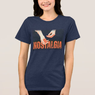 Nostalgia T Shirt