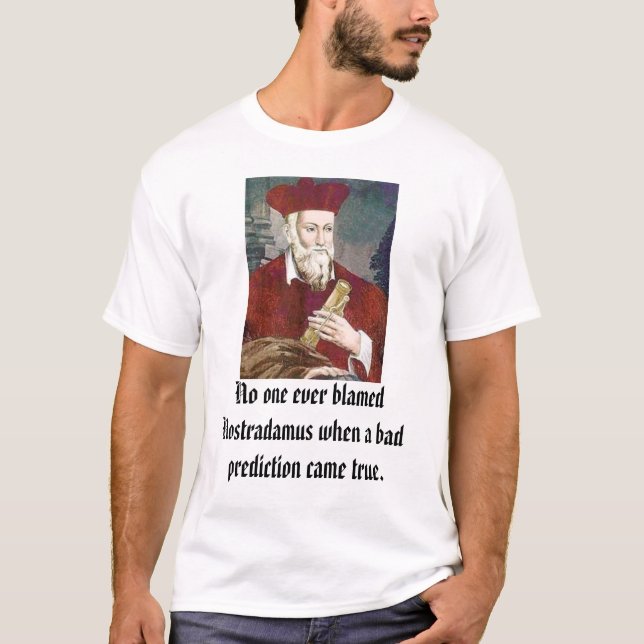nostradamus ingen en någonsin klandrad Nostradamus T Shirt (Framsida)