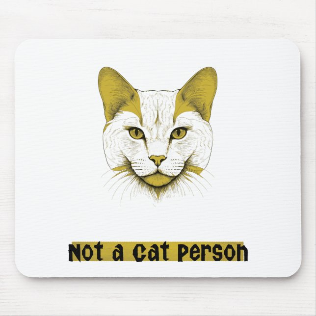 Not a Cat Person - Cat Design - Mousepad Musmatta (Framsidan)