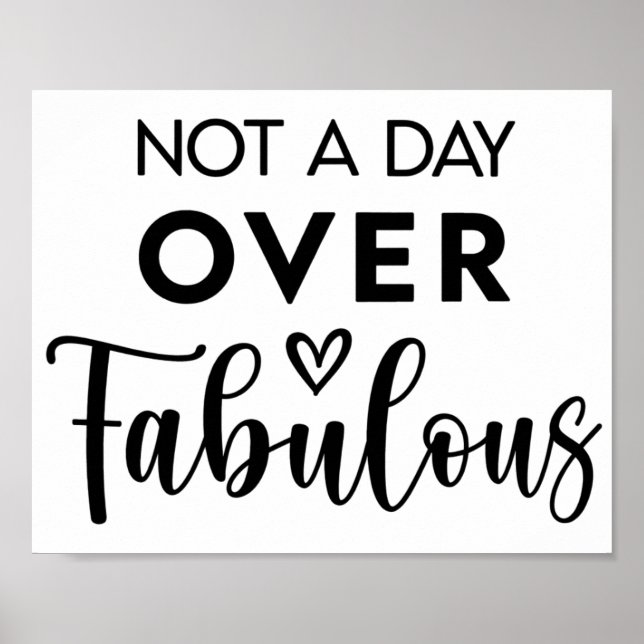 Not a Day Over Fabulous – Funny Birthday Quote Poster (Framsidan)