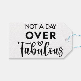 Not a Day Over Fabulous – Funny Birthday Quote Presentetikett