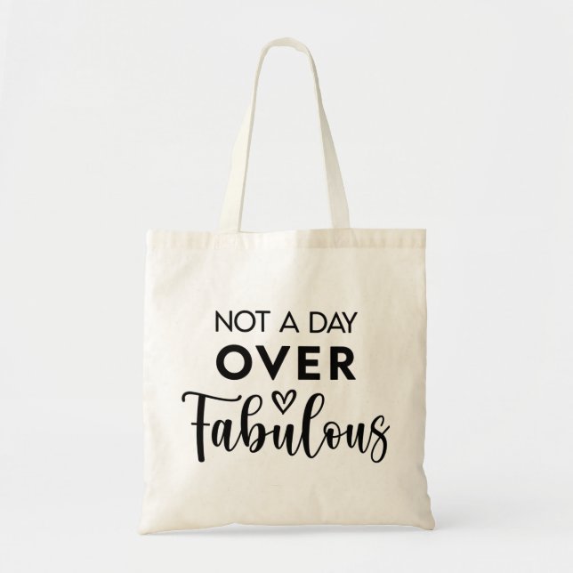 Not a Day Over Fabulous – Funny Birthday Quote Tygkasse (Framsidan)