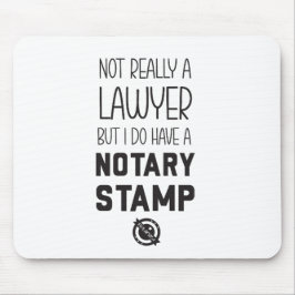 Not a Lawyer Notary Public Mousepad Desk Musmatta