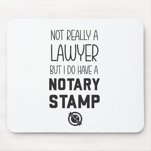 Not a Lawyer Notary Public Mousepad Desk Musmatta (Framsidan)