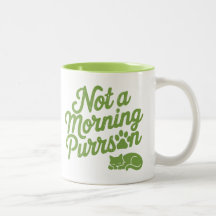 Not a Morning Purrson Funny Cat Mug