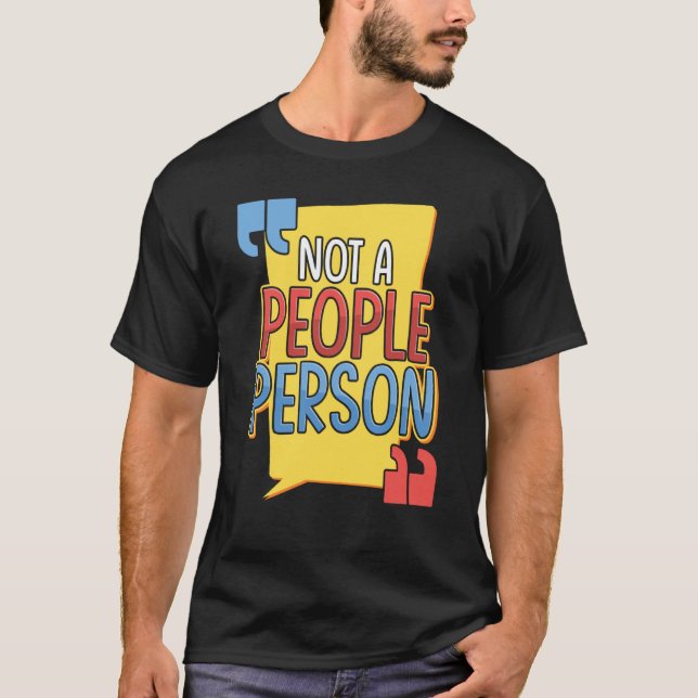 Not a People Person Introver Socially Awkward T Shirt (Framsida)