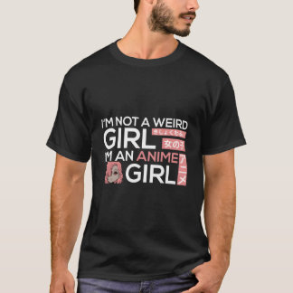Not A Weird I'M A Anime Japanese Kawaii T Shirt
