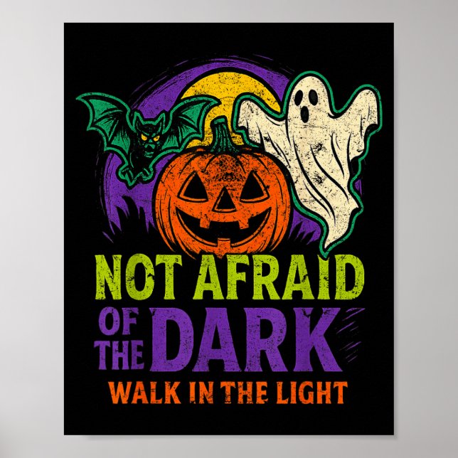 Not Afraid Of The Dark Walk In The Light Christian Poster (Framsidan)