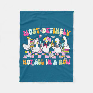 Not All Row Definitely Goose Silly Most Teacher Fu Fleecefilt