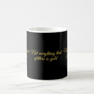 Not all that glitters is gold kaffemugg