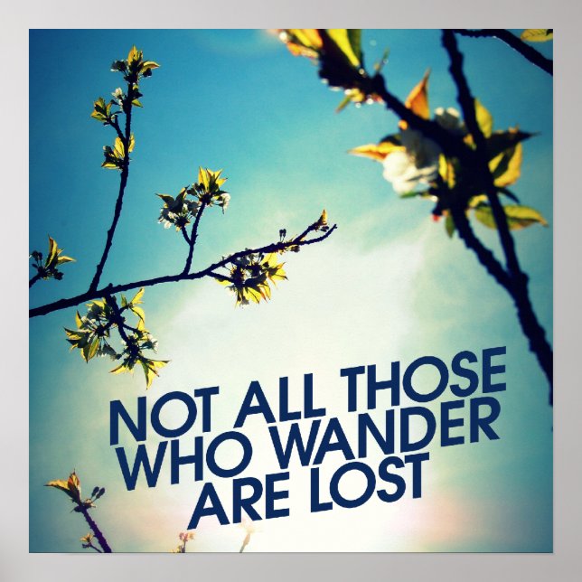 Not all those who wander are lost poster (Framsidan)