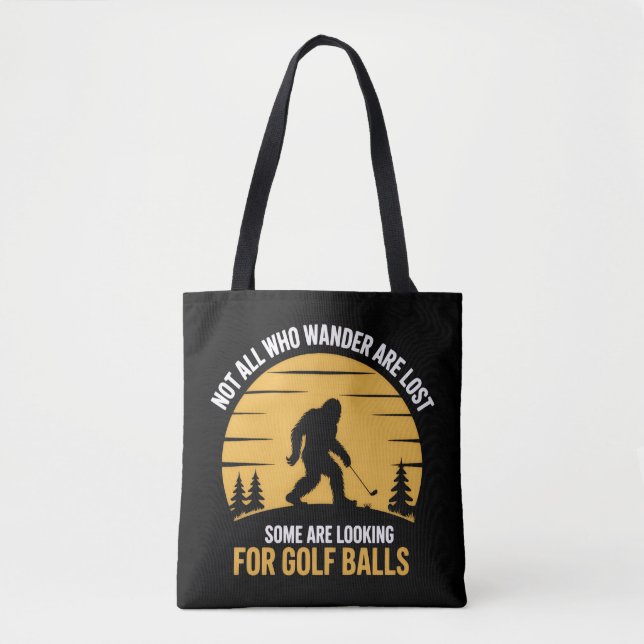 Not All Wanderers Are Lost Golf Ball Club Bigfoot Tygkasse (Framsida)