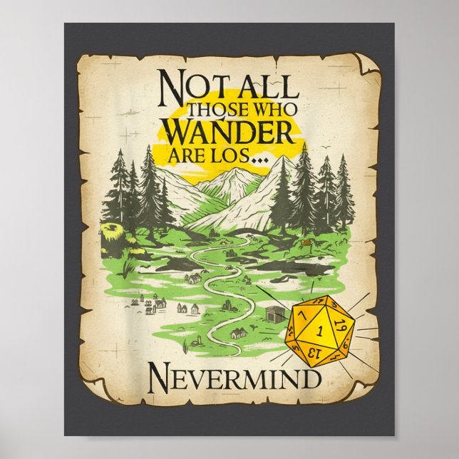 Not All Who Wander Are Lost Funny Maps Rpg Parody  Poster (Framsidan)