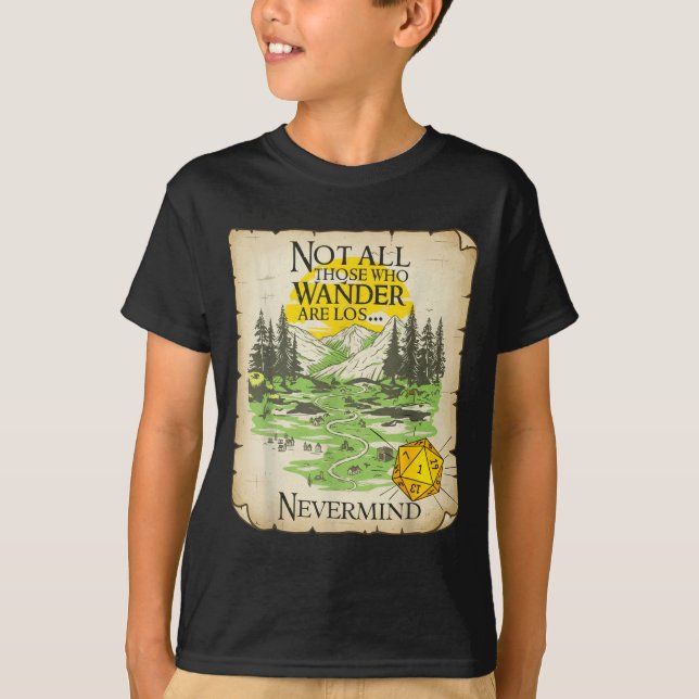 Not All Who Wander Are Lost Funny Maps Rpg Parody  T Shirt (Framsida)