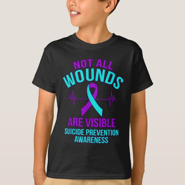 Not All Wounds Are Visible Happy Suicide Awareness T Shirt (Framsida)