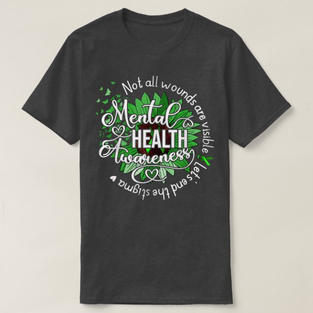 Not All Wounds Are Visible Mental Health Awareness T Shirt (Design framsida)