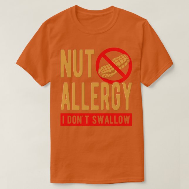 Nöt Allergy I Sväljer inte T Shirt (Design framsida)
