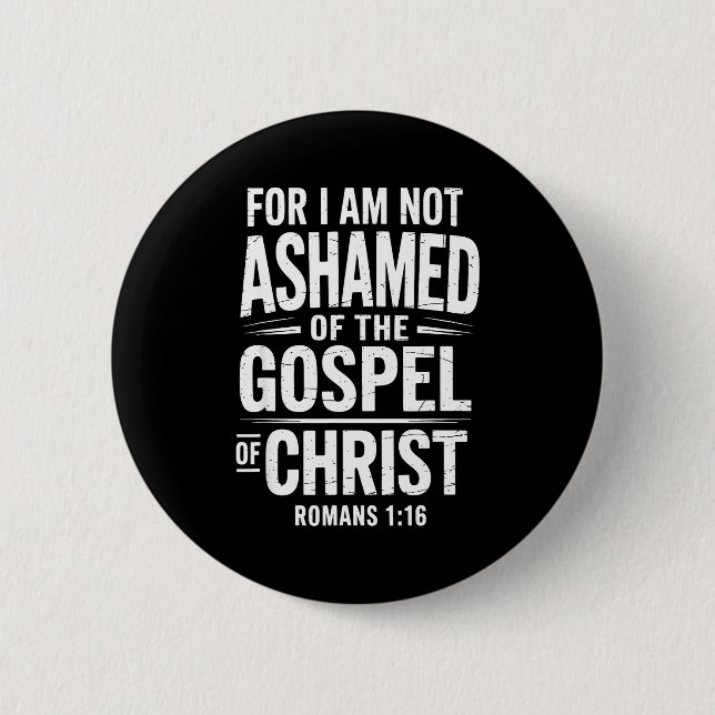 Not Ashamed Gospel Bible Verse God Jesus Christian Knapp (Framsida)