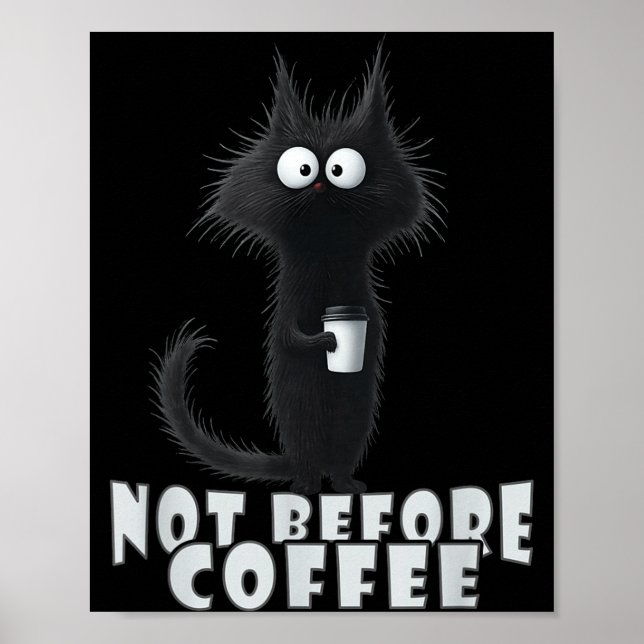 Not Before Coffee-tee Design – Funny Morning Cat A Poster (Framsidan)