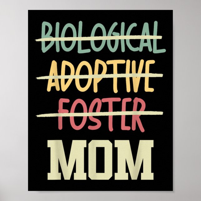 Not Biological Adoptive Foster Just Mom Mother's D Poster (Framsidan)