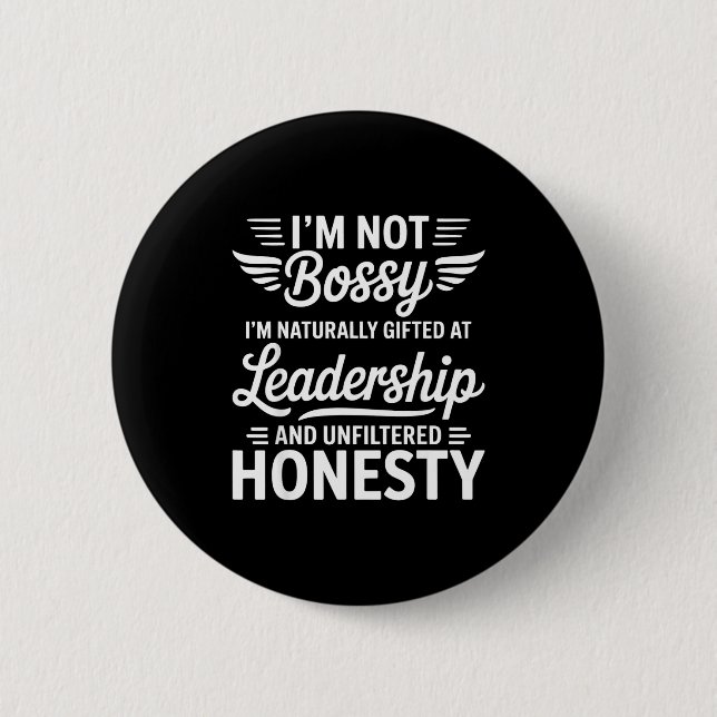 Not Bossy Leadership And Honesty Funny Saying Mens Knapp (Framsida)
