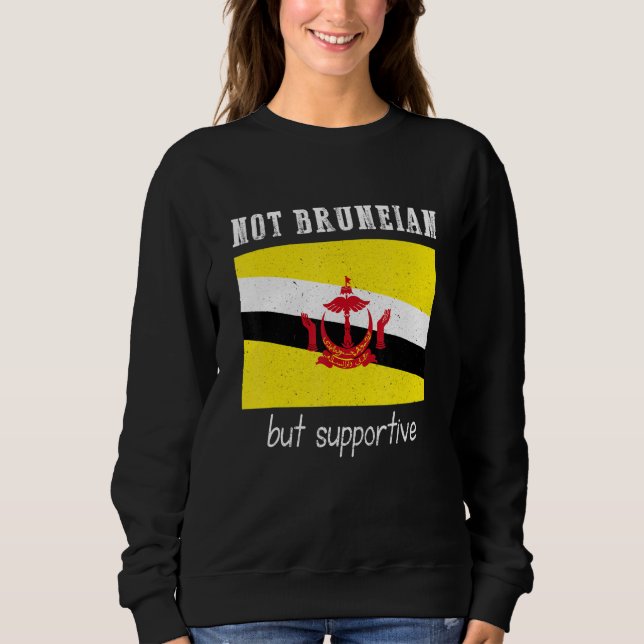 Not Bruneian But Supportive Brunei T Shirt (Framsida)
