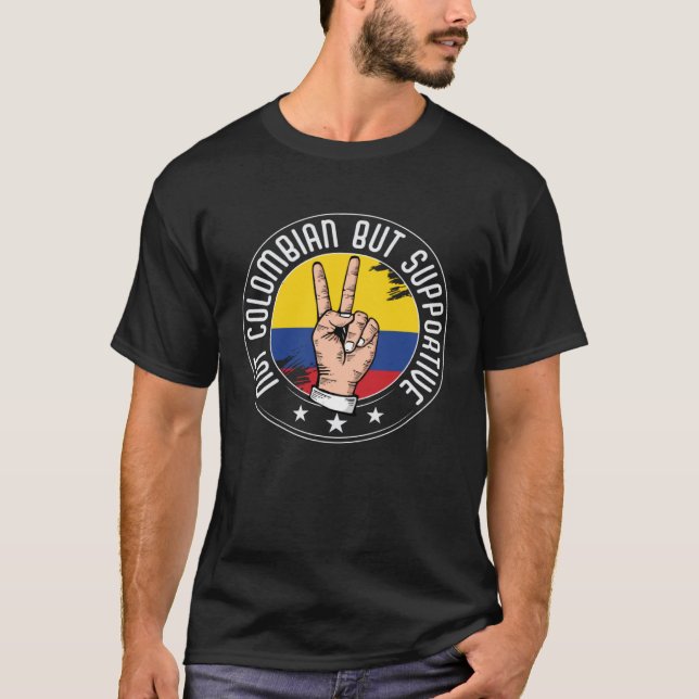 Not Colombian But Supportive Travel Tourist Colomb T Shirt (Framsida)