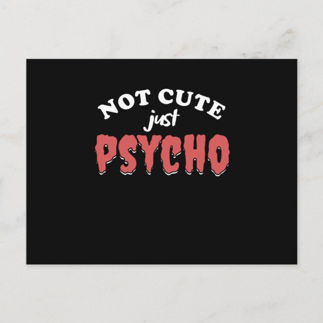 Not Cute Just Psycho Funny Psycho Halloween Gift Vykort (Framsida)