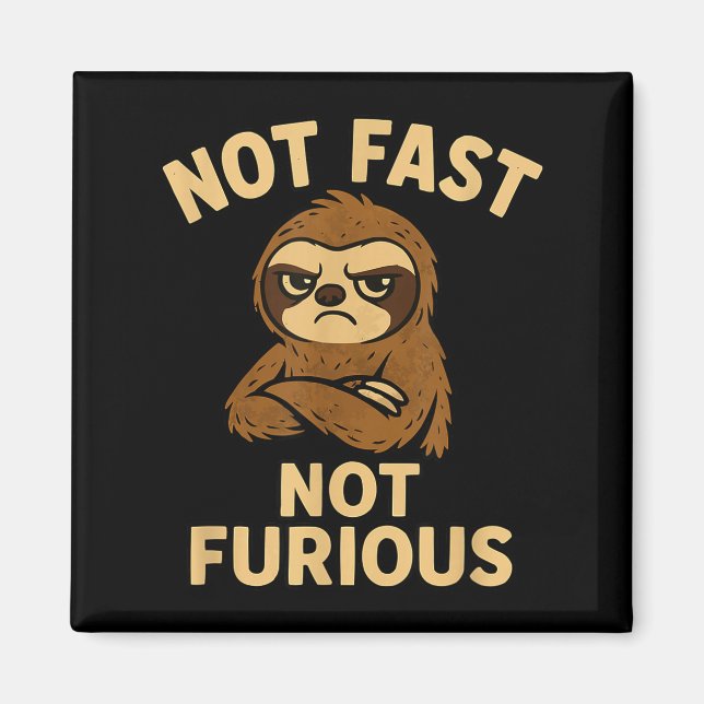Not Fast Not Furious, Funny Sltoh  Magnet (Framsidan)