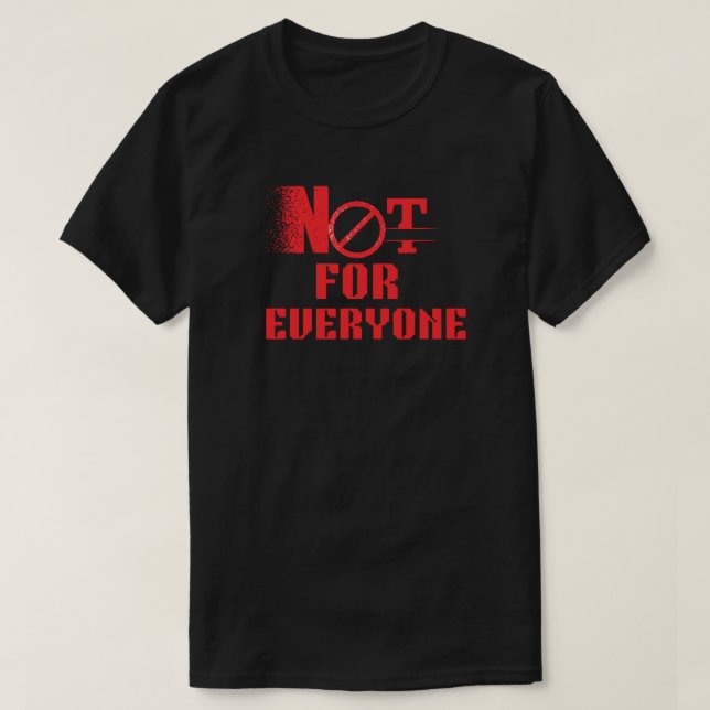 Not For Everyone Minimal Graphic | Clean Icon T Shirt (Design framsida)