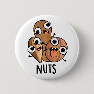Nöt Funny Nutty Food Pun Knapp