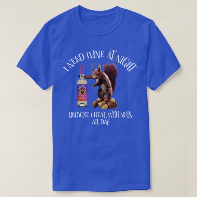 Nöt hela dagslynt ekorre Vin Drinker T Shirt (Design framsida)