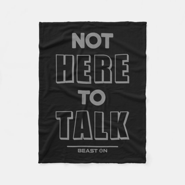 Not Here To Talk In G Funny Gym Motivation Sayings Fleecefilt (Framsidan)