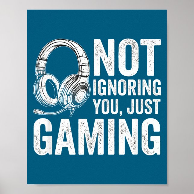Not Ignoring You Gaming Headset Graphic Video Game Poster (Framsidan)