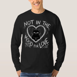 Not In The Mood For Love Grumpy Cat Sarcastic T Shirt