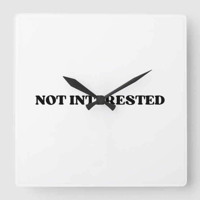 Not Interested Retro Typographic Square Wall Clock Fyrkantig Klocka (Framsida)