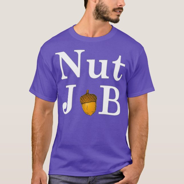 Nöt Job Funny Comedy T Shirt (Framsida)