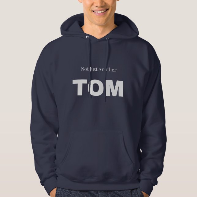 Not Just Another TOM Hoodie (Framsida)