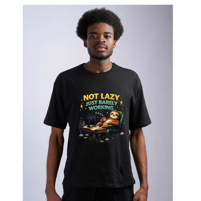 Not Lazy Just Barely Working Funny Sloth Office Hu T Shirt (Skapare uppladdad)