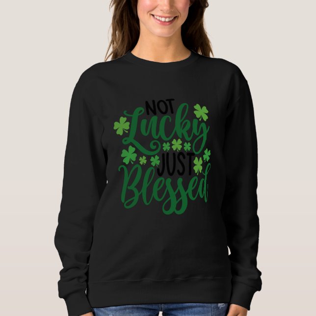 Not Lucky Just Blessed Shamrock C  2 T Shirt (Framsida)