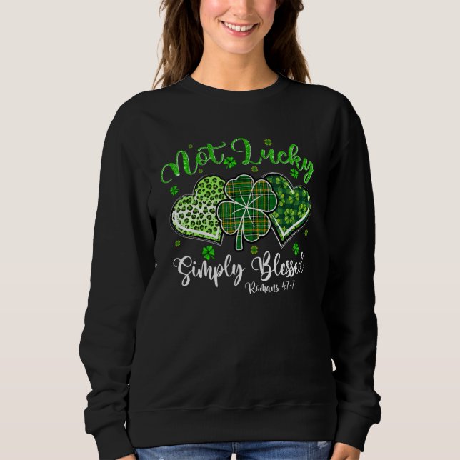 Not Lucky Simply Blessed Christian Shamrock St Pat T Shirt (Framsida)