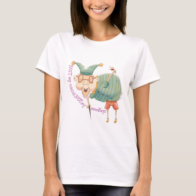 Not my Circus, not my monkeys - fun and cute tarot T Shirt (Framsida)