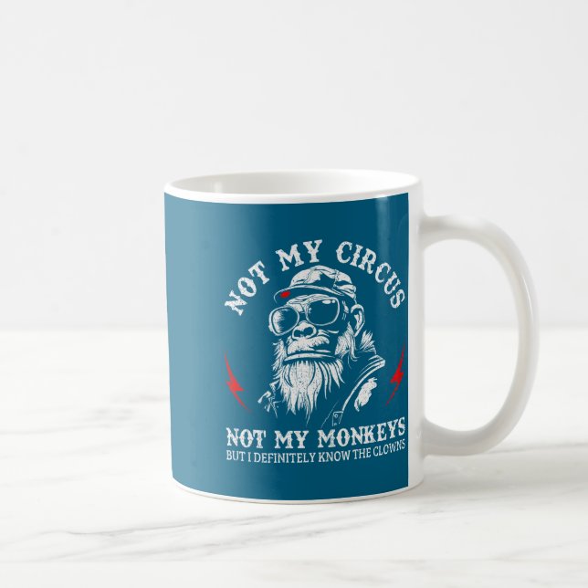 Not My Circus Not My Monkeys Funny Gorilla Saying  Kaffemugg (Höger)