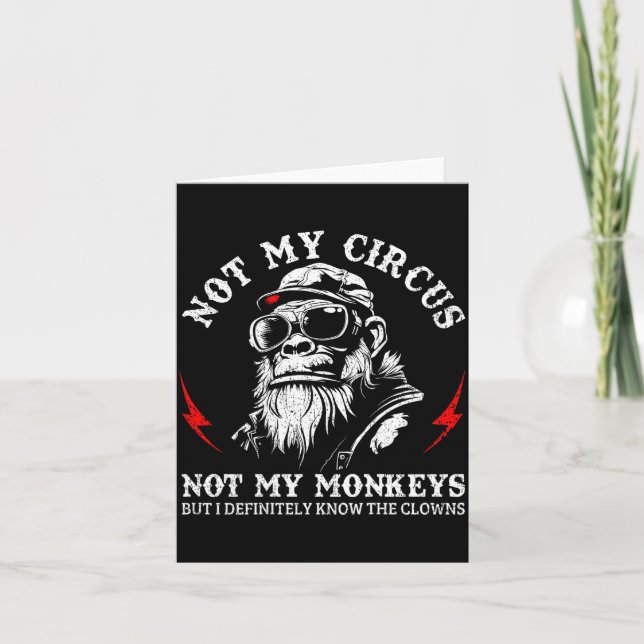 Not My Circus Not My Monkeys Funny Gorilla Saying  Kort (Framsida)