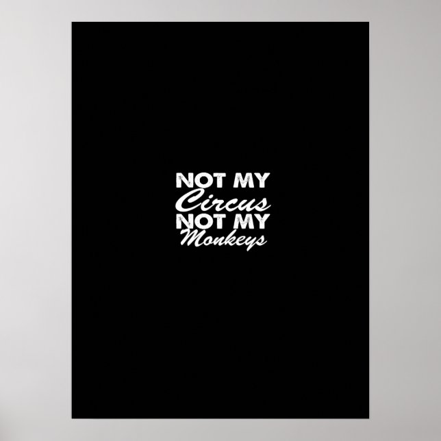 not my circus not my monkeys poster (Framsidan)