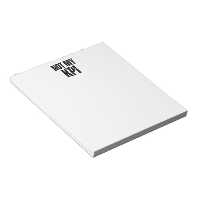 Not My KPI Minimalist Daily Task List Notepad Anteckningsblock (Vinklad)