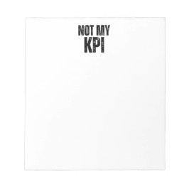 Not My KPI Minimalist Daily Task List Notepad Anteckningsblock